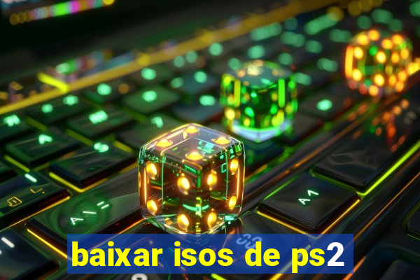 baixar isos de ps2